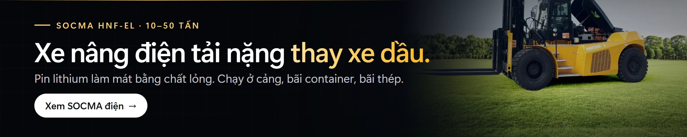 Xe nâng điện tải nặng SOCMA 10–50 tấn