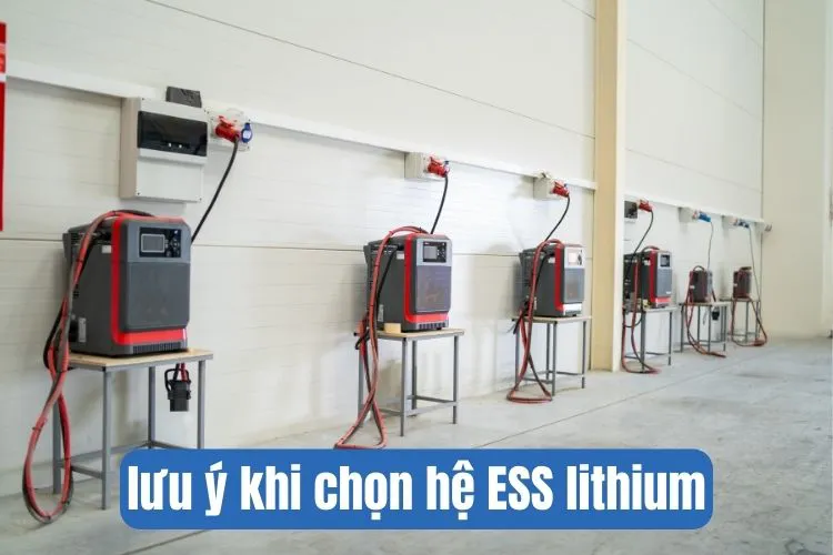 lưu ý khi chọn hệ thống ess dùng pin lithium
