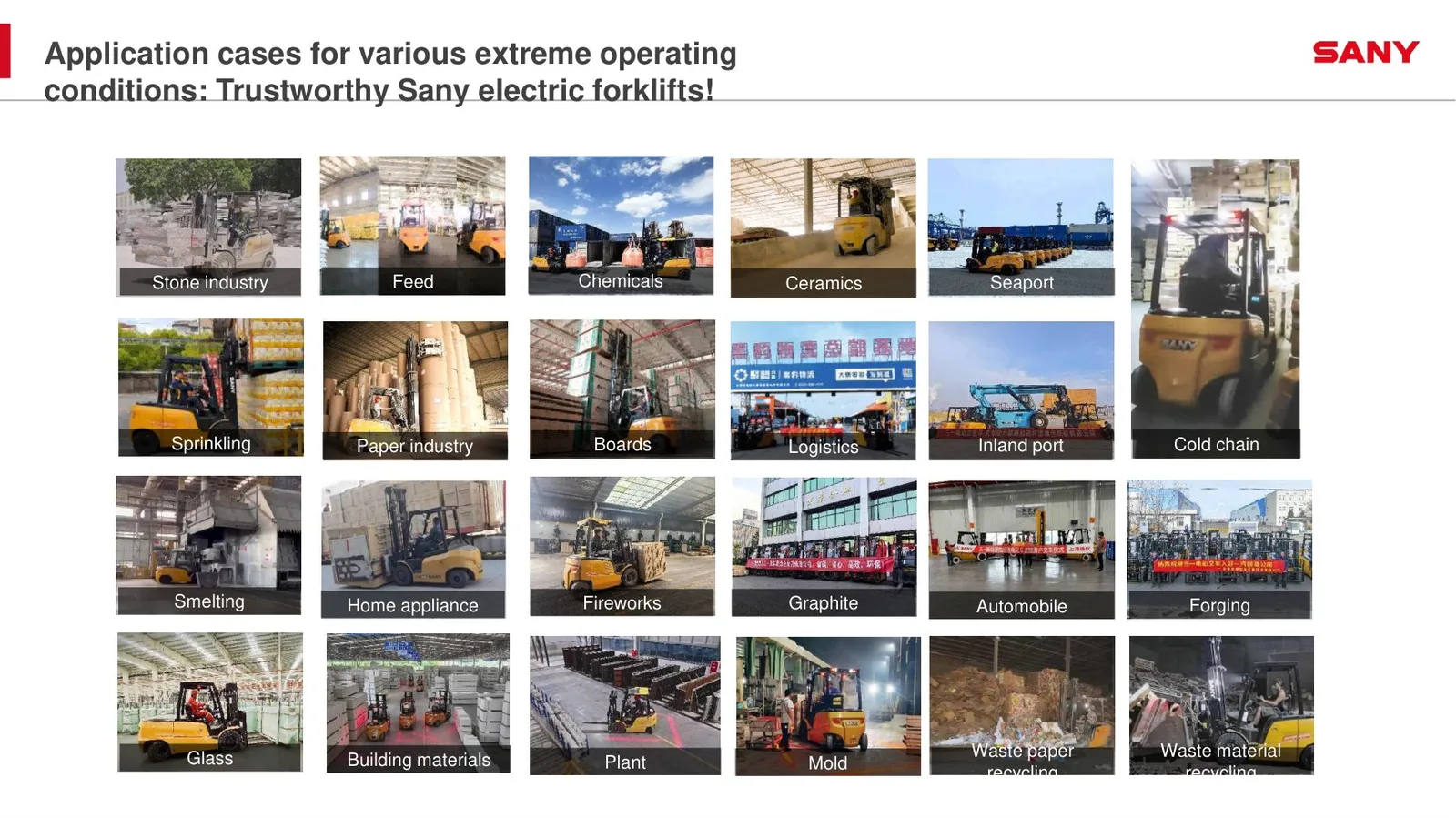 Các ngành ứng dụng xe nâng điện Sany: đá, thức ăn chăn nuôi, hoá chất, gốm sứ, cảng biển